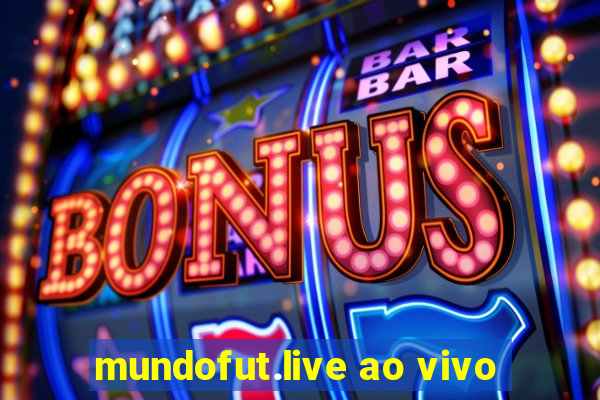 mundofut.live ao vivo